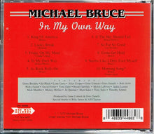 Load image into Gallery viewer, Michael Bruce : In My Own Way (CD, Album, RE)
