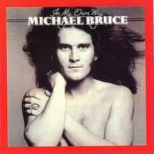 Michael Bruce : In My Own Way (CD, Album, RE)