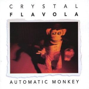 Crystal Flavola : Automatic Monkey (CDr, Album)