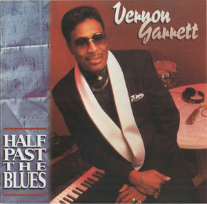 Vernon Garrett : Half Past The Blues (CD, Album)