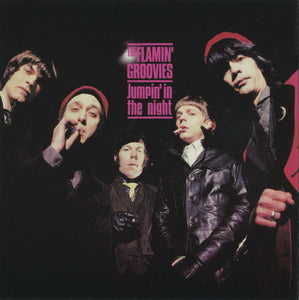 The Flamin' Groovies : Jumpin' In The Night (CD, Album, RE, RM)