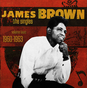 James Brown : The Singles, Volume Two: 1960-1963 (2xCD, Comp, Ltd, RM)