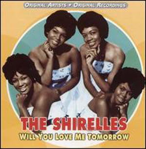 The Shirelles : Will You Love Me Tomorrow (CD, Comp)