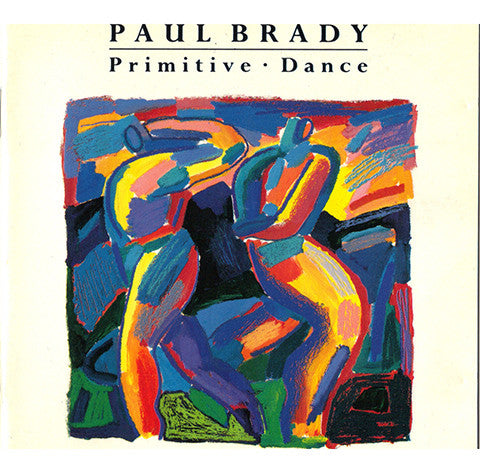 Paul Brady : Primitive Dance (CD, Album)