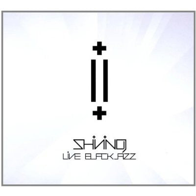Shining (2) : Live Blackjazz (CD, Album + DVD-V, NTSC)