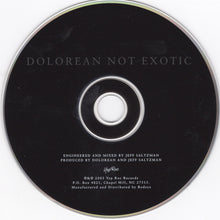 Load image into Gallery viewer, Dolorean : Not Exotic (CD, Album)
