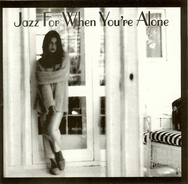 Various : Jazz For When You're Alone (CD, Comp)