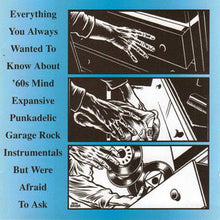 Load image into Gallery viewer, Various : Everything You Always Wanted To Know About &#39;60s Mind Expansive Punkadelic Garage Rock Instrumentals But Were Afraid To Ask (CD, Comp)
