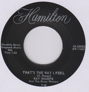 Ray Sharpe And The Blues Whalers : Oh, My Baby's Gone / That's The Way I Feel (7", RE)