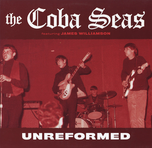 The Coba Seas : Unreformed (LP)