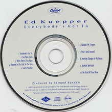 Load image into Gallery viewer, Ed Kuepper : Everybody&#39;s Got To (CD, Album)
