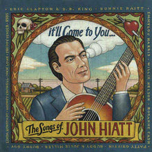 Load image into Gallery viewer, Various : It&#39;ll Come To You... The Songs Of John Hiatt (CD, Comp)
