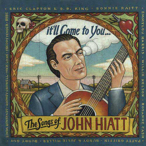 Various : It'll Come To You... The Songs Of John Hiatt (CD, Comp)