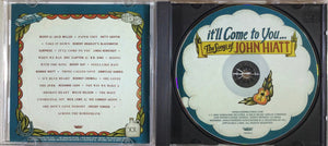 Various : It'll Come To You... The Songs Of John Hiatt (CD, Comp)