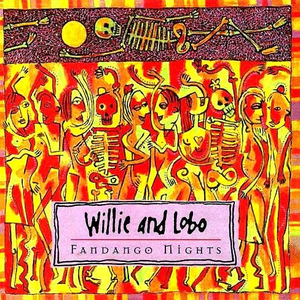 Willie & Lobo - Fandango Nights - CD