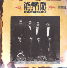 Load image into Gallery viewer, The Notting Hillbillies : Missing... Presumed Having A Good Time (CD, Album)
