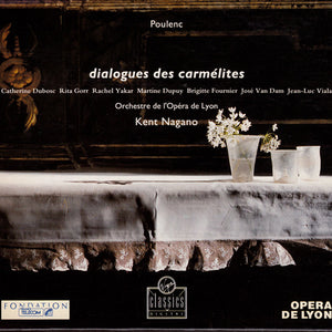 Poulenc*, Catherine Dubosc, Rita Gorr, Rachel Yakar, Martine Dupuy, Brigitte Fournier, José Van Dam*, Jean-Luc Viala, Orchestre De L'Opéra De Lyon, Kent Nagano : Dialogues Des Carmélites (2xCD, Album + Box)