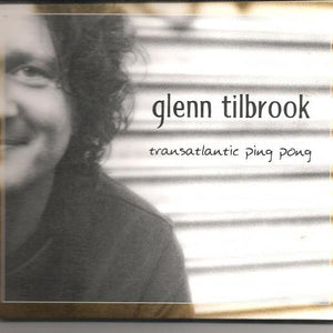 Glenn Tilbrook : Transatlantic Ping Pong (CD, Album)