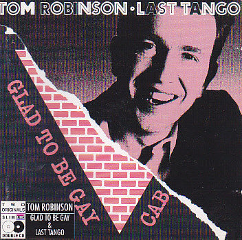 Tom Robinson : Glad To Be Gay / Last Tango (CD, Comp, RE)