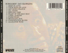 Load image into Gallery viewer, Screamin&#39; Jay Hawkins : Real Life (CD, Album, RE)
