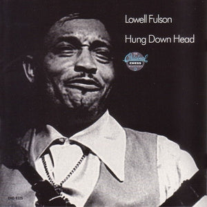 Lowell Fulson : Hung Down Head (CD, Comp, Mono, RM)