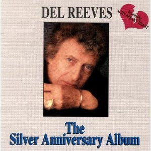 Del Reeves : The Silver Anniversary Album (CD, Comp)