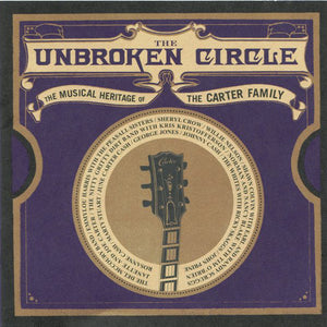 Various : The Unbroken Circle (The Musical Heritage Of The Carter Family) (CD, Album)