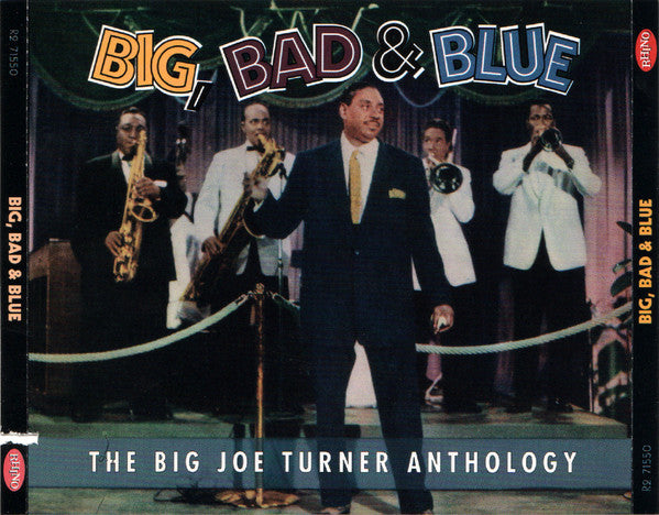 Big Joe Turner : Big, Bad & Blue: The Big Joe Turner Anthology (3xCD, Comp)