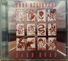 Load image into Gallery viewer, True Believers* : Hard Road (CD, Comp)
