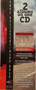 True Believers* : Hard Road (CD, Comp)