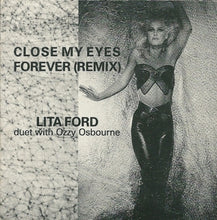 Load image into Gallery viewer, Lita Ford Duet With Ozzy Osbourne : Close My Eyes Forever (Remix) (CD, Mini, Single)
