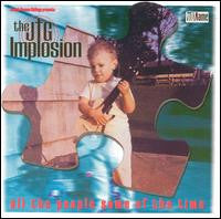 The JTG Implosion : All The People Some Of The Time (CD, Album)