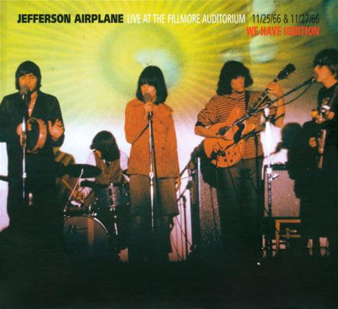 Jefferson Airplane : Live At The Fillmore Auditorium 11/25/66 & 11/27/66 (We Have Ignition) (2xCD)