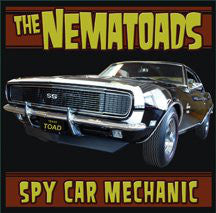 The Nematoads : Spy Car Mechanic (CD, Album)