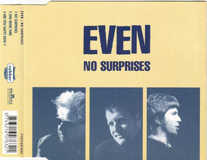 Even : No Surprises (CD, Single)