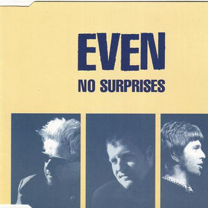 Even : No Surprises (CD, Single)