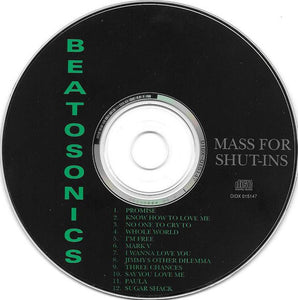 Beatosonics : Mass For Shut-Ins (CD, Album)