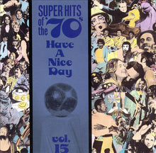 Load image into Gallery viewer, Various : Super Hits Of The &#39;70s - Have A Nice Day, Vol. 15 (CD, Comp, RM)
