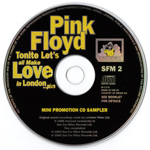 Load image into Gallery viewer, Pink Floyd : Tonite Let&#39;s All Make Love In London...Plus (CD, MiniAlbum, Promo, RE, Smplr)
