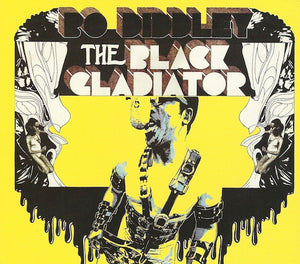 Bo Diddley : The Black Gladiator (CD, Album, RE, RM, Dig)