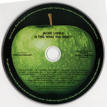 Load image into Gallery viewer, Jackie Lomax : Is This What You Want? (CD, RM)
