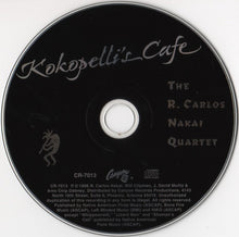 Load image into Gallery viewer, Nakai*, The R. Carlos Nakai Quartet : Kokopelli&#39;s Cafe (CD, Album)
