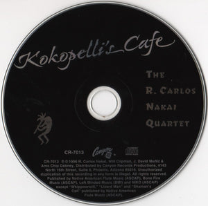 Nakai*, The R. Carlos Nakai Quartet : Kokopelli's Cafe (CD, Album)