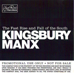 The Kingsbury Manx : The Fast Rise And Fall Of The South (CD, Album, Promo)