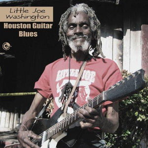 Little Joe Washington : Houston Guitar Blues (LP, Album)