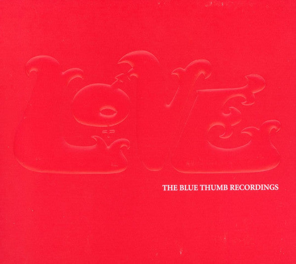 Love : The Blue Thumb Recordings (Comp, Ltd + CD, Album, RE, RM + CD, Album, RE, RM )