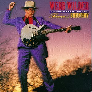 Webb Wilder And The Nashvegans : Town & Country (CD, Album)