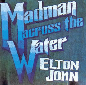 Elton John : Madman Across The Water (CD, Album, RE, RM)