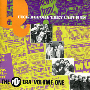 Various : Quick Before They Catch Us (The Pop Era Volume One) (CD, Comp)