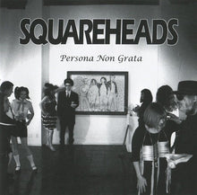 Load image into Gallery viewer, Squareheads (5) : Persona Non Grata (CD, Album)
